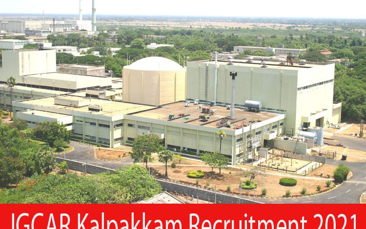 IGCAR Kalpakkam recruitment 2021