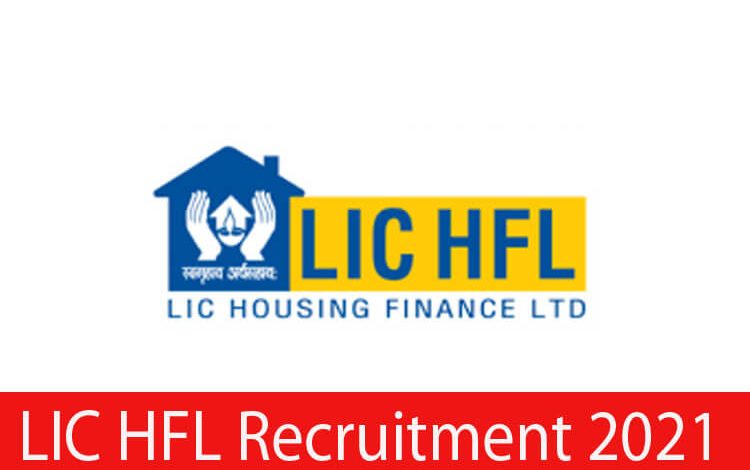 LIC HFL Recruitment 2021