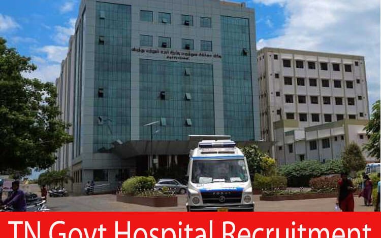 TN Govt Hospital Recruitment